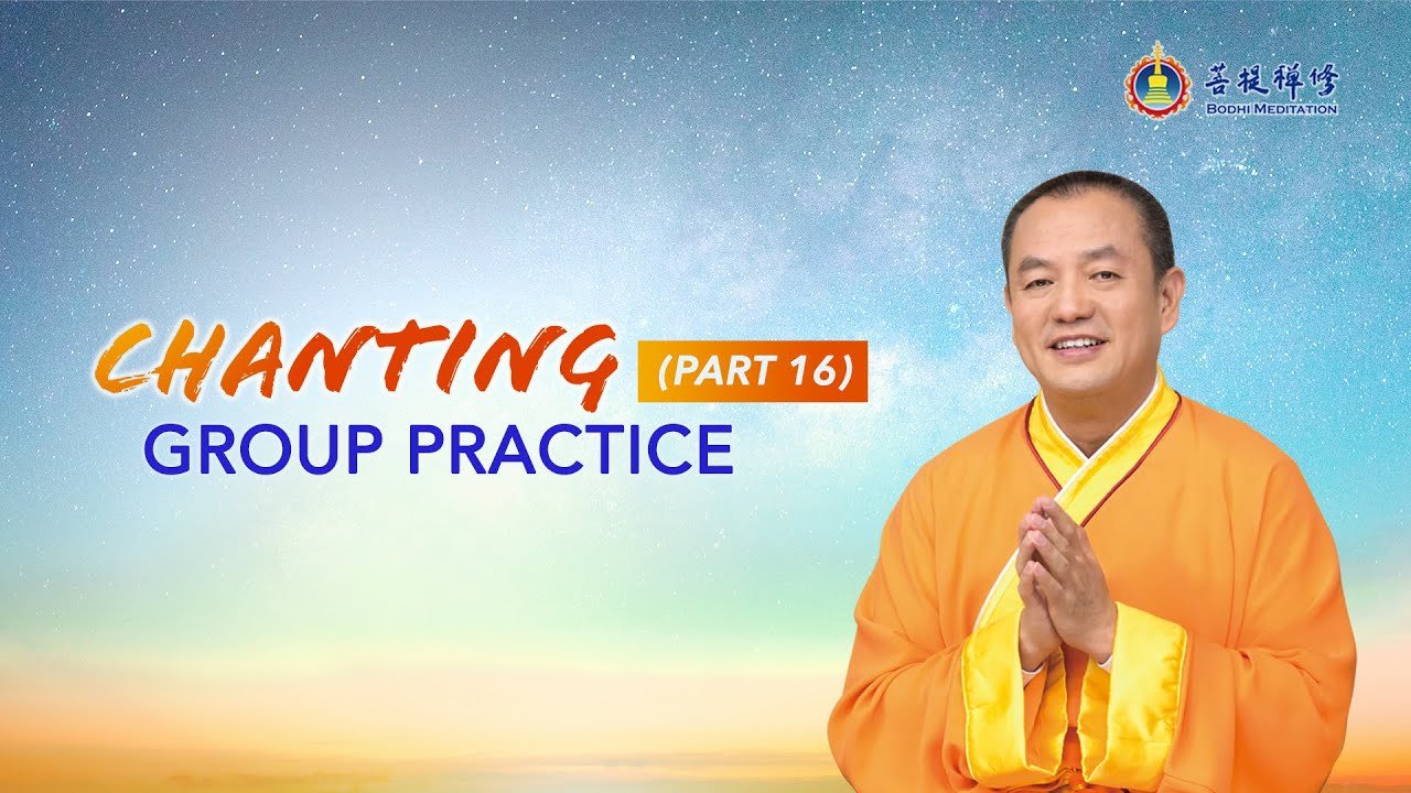 Chanting Group Practice (Part 16) - Grandmaster JinBodhi