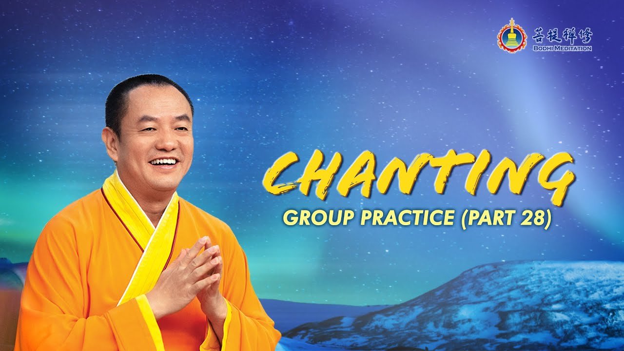 Chanting Group Practice (Part 28) - Grandmaster JinBodhi